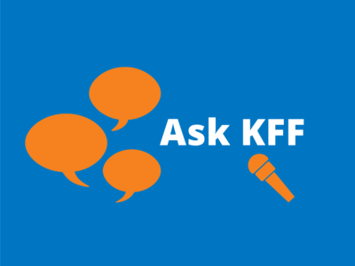 Ask KFF graphic with orange speech bubbles and microphone icon