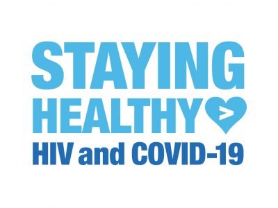 Staying Healthy: HIV and COVID-19